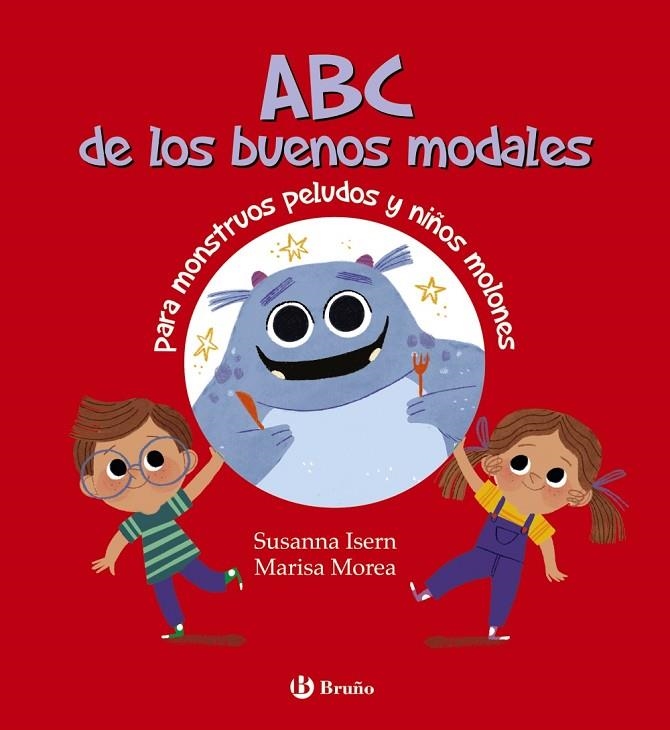 ABC DE LOS BUENOS MODALES PARA MONSTRUOS PELUDOS Y NIÑOS MOLONES | 9788469663363 | ISERN, SUSANNA