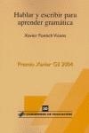 HABLAR Y ESCRIBIR PARA APRENDER GRAMÁTICA | 9788496108295 | FONTICH VICENS,XAVIER