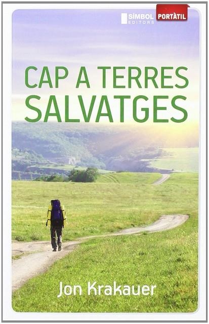 CAP A TERRES SALVATGES | 9788415315094 | KRAKAUER, JON