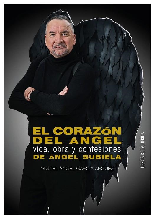 EL CORAZÓN DEL ÁNGEL | 9788494802874 | GARCÍA ARGÜEZ, MIGUEL ÁNGEL