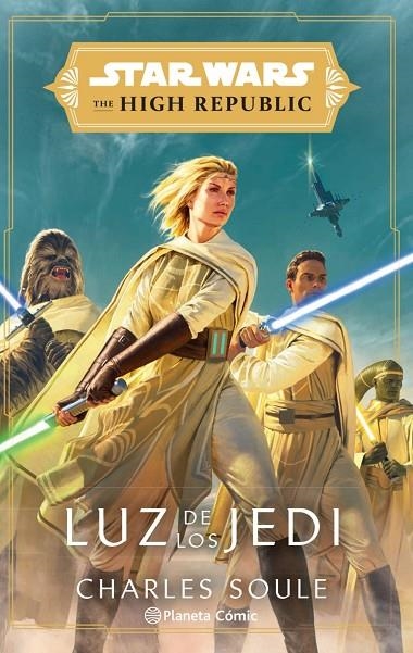 STAR WARS THE HIGH REPUBLIC LUZ DE LOS JEDI (NOVELA) | 9788413416366 | SOULE, CHARLES