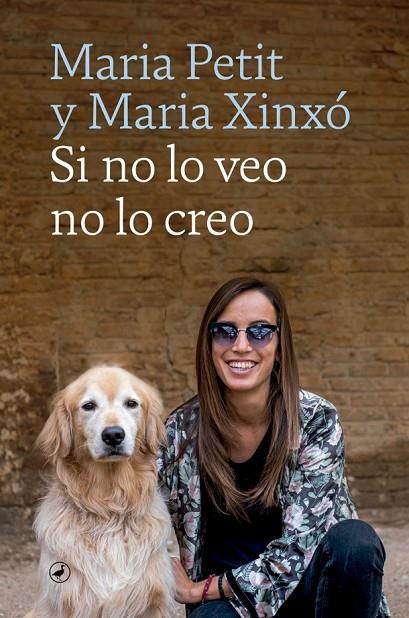 SI NO LO VEO NO LO CREO | 9788418059704 | PETIT, MARIA / XINXÓ, MARIA