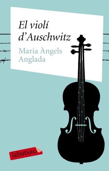 VIOLI D'AUSCHWITZ, EL | 9788499300399 | ANGLADA, MARIA ANGELS