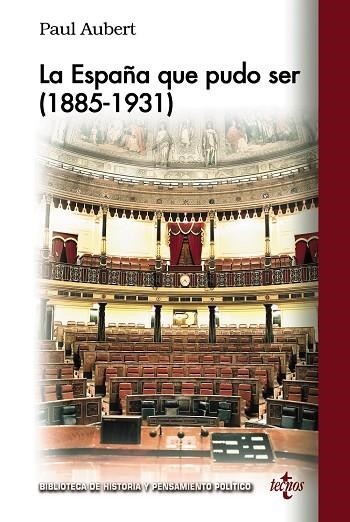 LA ESPAÑA QUE PUDO SER (1885-1931) | 9788430981830 | AUBERT, PAUL