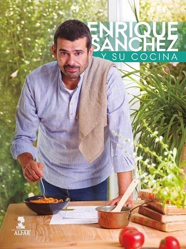 ENRIQUE SÁNCHEZ Y SU COCINA | 9788478988730 | SÁNCHEZ GUTIÉRREZ, ENRIQUE