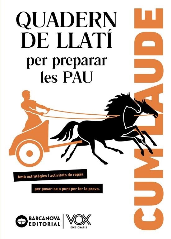 CUM LAUDE. QUADERN DE LLATÍ PER PREPARAR LES PAU | 9788448951955 | FIOL, MONTSERRAT / VILA, FRANCESCA / VILAMITJANA, LINA / VILLA, GLÒRIA