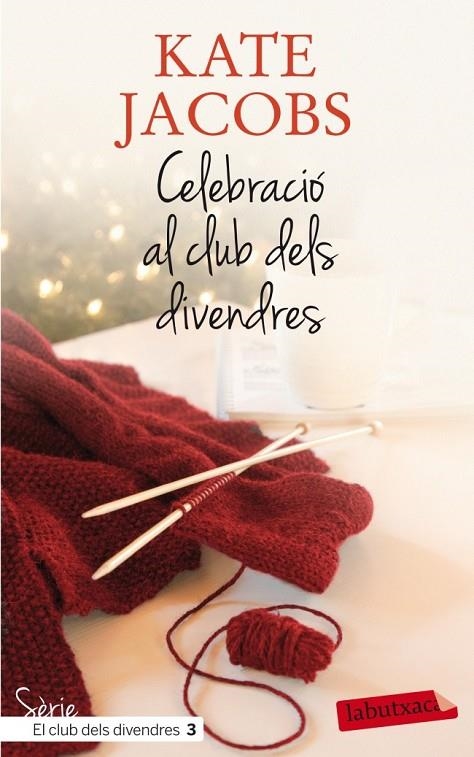 CELEBRACIO AL CLUB DELS DIVENDRES | 9788499305615 | JACOBS, KATE