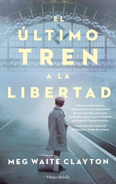 EL ÚLTIMO TREN A LA LIBERTAD | 9788418623042 | WAITE CLAYTON, MEG