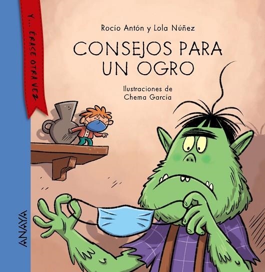 CONSEJOS PARA UN OGRO | 9788469886113 | ANTÓN, ROCÍO / NÚÑEZ, LOLA