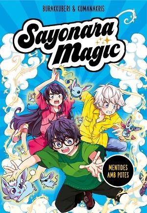 SAYONARA MAGIC 3. MENTIDES AMB POTES (SAYONARA MAGIC 3) | 9788418057816 | KUMANAKRIS, / BURAKKUBERI,