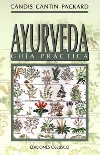 AYURVEDA, GUIA PRACTICA | 9788477205845 | CANTIN PACKARD