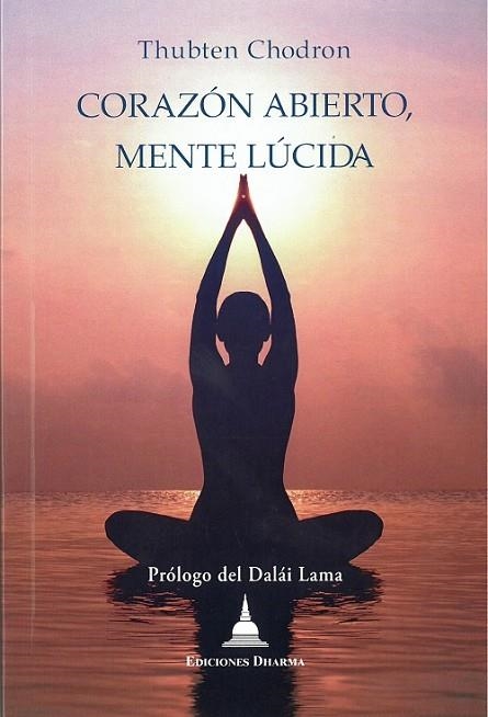 CORAZÓN ABIERTO, MENTE LÚCIDA | 9788494869952 | CHÖDRON, THUBTEN