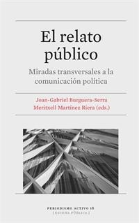 EL RELATO PÚBLICO | 9788491686293 | ERITXELL MARTÍN JOAN-GABRIEL BURGUERA-SERRA, M