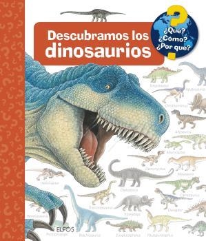 ¿QUÉ?... DESCUBRAMOS LOS DINOSAURIOS (2021) | 9788418459856 | WEINHOLD,ANGELA