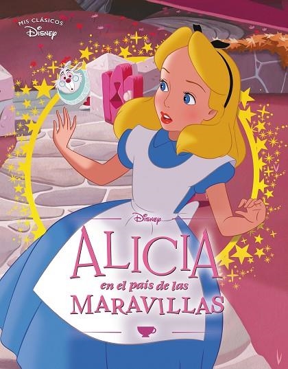 ALICIA EN EL PAÍS DE LAS MARAVILLAS (MIS CLÁSICOS DISNEY) | 9788418039188 | DISNEY,