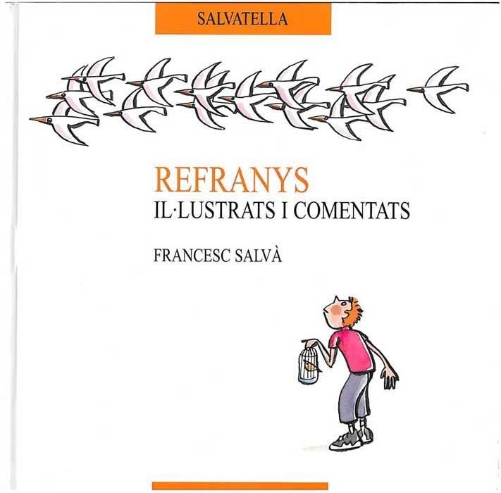 REFRANYS IL.LUSTRATS I  COMENTATS | 9788484121220 | SALVA, FRANCESC