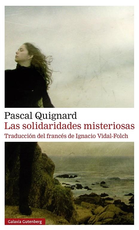 LAS SOLIDARIDADES MISTERIOSAS | 9788418526930 | QUIGNARD, PASCAL