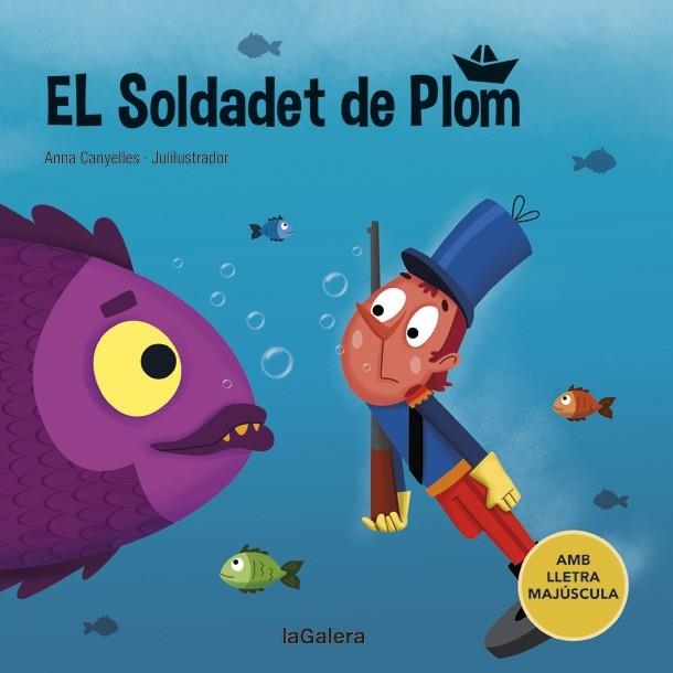 EL SOLDADET DE PLOM | 9788424669843 | CANYELLES, ANNA