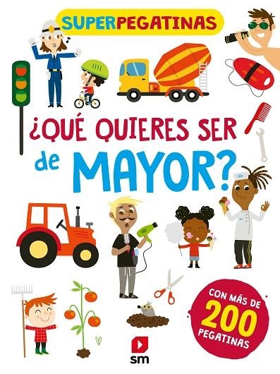 ¿QUÉ QUIERES SER DE MAYOR? | 9788413189871 | AA.VV.