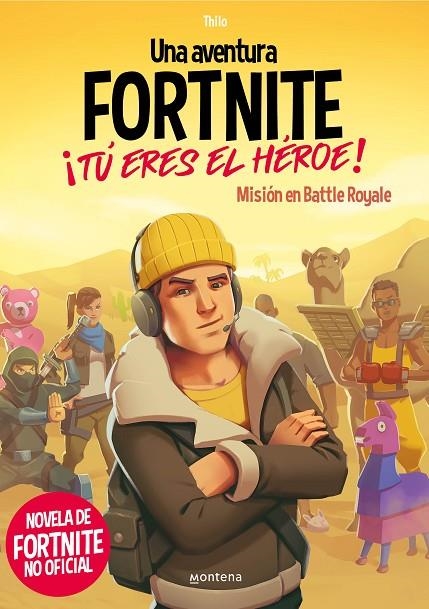 UNA AVENTURA DE FORTNITE. ¡TÚ ERES EL HÉROE! | 9788418483035 | THILO / PETRY, JUUL ADAM