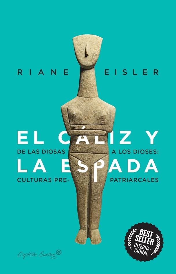 EL CÁLIZ Y LA ESPADA | 9788412281804 | EISLER, RIANE