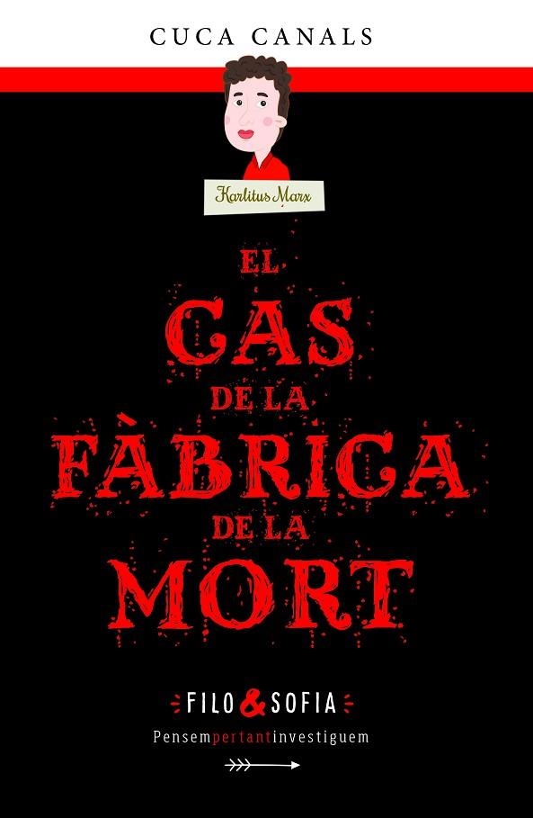 EL CAS DE LA FÀBRICA DE LA MORT | 9788468352596 | CANALS, CUCA / SEUDÓNIMO