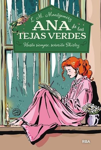 ANA DE LAS TEJAS VERDES 8. HASTA SIEMPRE, SEÑORITA SHIRLEY | 9788427297784 | MONTGOMERY LUCY MAUD