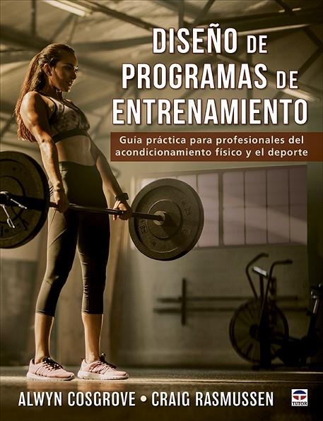 DISEÑO DE PROGRAMAS DE ENTRENAMIENTO | 9788418655036 | COSGROVE, ALWYN / RASMUSSEN, CRAIG