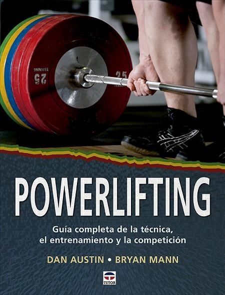 POWERLIFTING | 9788418655067 | AUSTIN, DAN / MANN, BRYAN