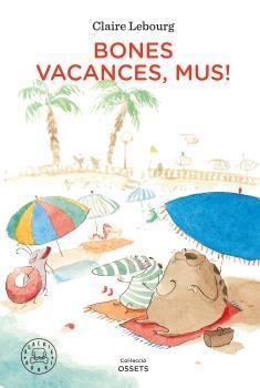 BONES VACANCES, MUS! | 9788418187902 | LEBOURG, CLAIRE