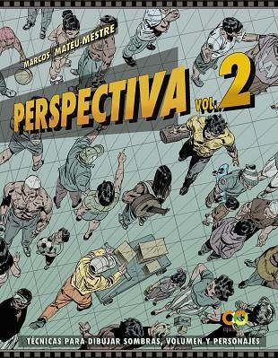 PERSPECTIVA.VOLUMEN 2.TÉCNICAS PARA DIBUJAR SOMBRAS, VOLUMEN Y PERSONAJES | 9788441543997 | MATEU-MESTRE, MARCOS