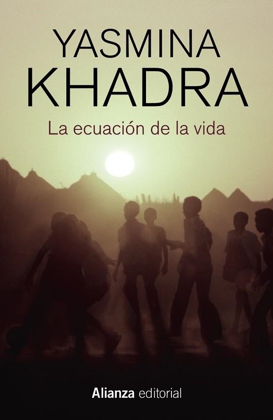 LA ECUACIÓN DE LA VIDA | 9788413624013 | KHADRA, YASMINA