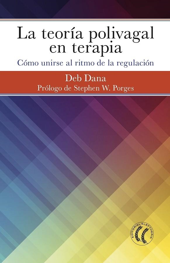 LA TEORÍA POLIVAGAL EN TERAPIA | 9788494964138 | DANA, DEB