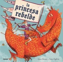 LA PRINCESA REBELDE (2019) | 9788417254971 | KEMP, ANNA