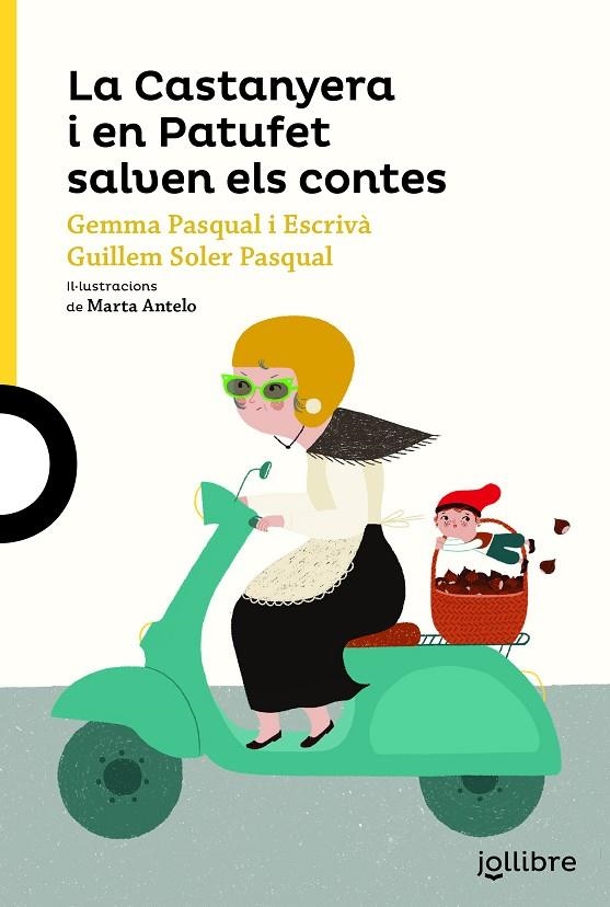 LA CASTANYERA I EN PATUFET SALVEN ELS CONTES | 9788416661671 | PASQUAL I ESCRIVÀ, GEMMA / SOLER PASCUAL, GUILLEM