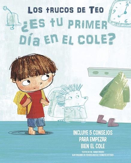 ¿ES TU PRIMER DÍA EN EL COLE? (LOS TRUCOS DE TEO) | 9788448856823 | PIRODDI, CHIARA / NUCCIO, FEDERICA / VOTTERO, ROBERTA