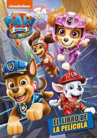 PATRULLA CANINA. LA PELÍCULA | 9788448857813 | NICKELODEON,