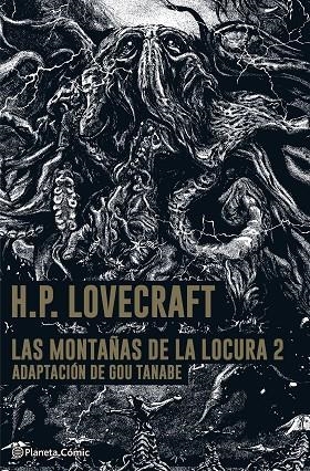 LAS  MONTAÑAS DE LA LOCURA- LOVECRAFT- MANGA Nº 02/02 | 9788413416847 | TANABE, GOU