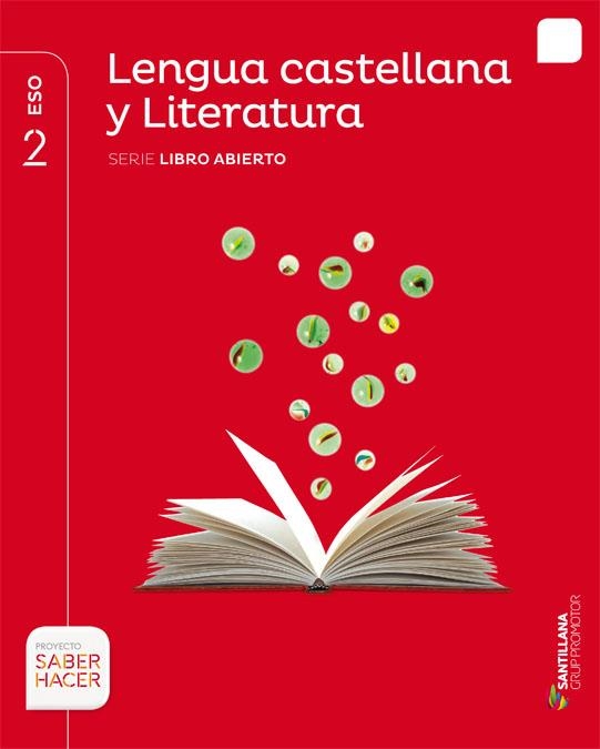 LENGUA Y LITERATURA SERIE LIBRO ABIERTO 2 ESO SABER HACER | 9788491302742