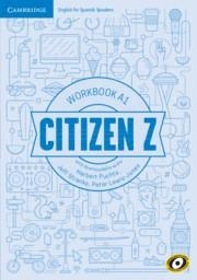 CITIZEN Z. WORKBOOK WITH DOWNLOADABLE AUDIO. A1 | 9788490369470 | PUCHTA, HERBERT / STRANKS, JEFF / LEWIS-JONES, PETER.