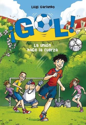 GOL 4 LA UNIÓN HACE LA FUERZA | 9788484416128 | GARLANDO,LUIGI