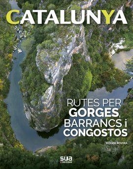 RUTES PER GORGES BARRANCS I CONGOSTOS | 9788482167596 | ROVIRA, ROGER