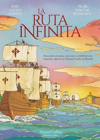 LA RUTA INFINITA - NOVELA GRÁFICA | 9788491396499 | CALVO POYATO, JOSÉ