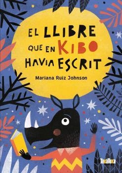 LLIBRE QUE EN KIBO HAVIA ESCRIT, EL | 9788418821059 | RUIZ JOHNSON, MARIANA