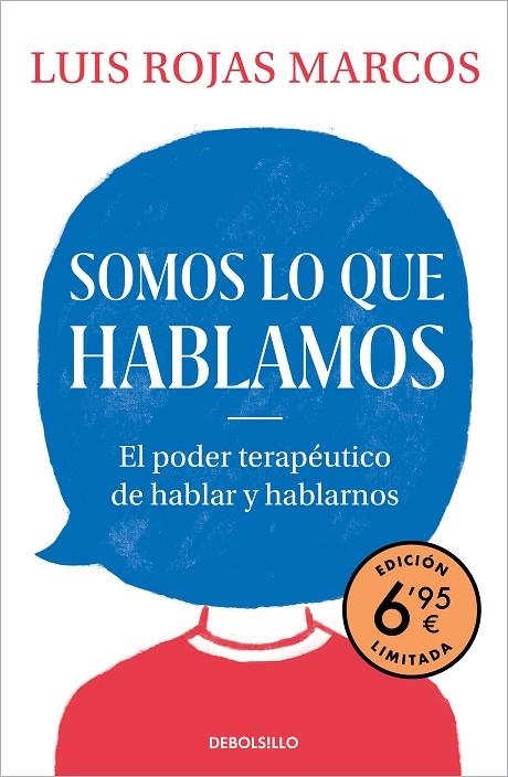 SOMOS LO QUE HABLAMOS (EDICIÓN LIMITADA A PRECIO ESPECIAL) | 9788466357982 | ROJAS MARCOS, LUIS