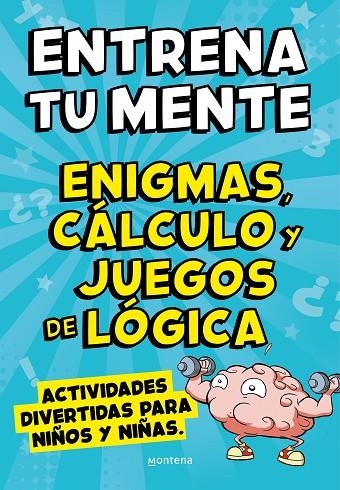 ENTRENA TU MENTE CON ENIGMAS, CÁLCULO Y JUEGOS DE LÓGICA | 9788418594854 | CLUA, PAU / LÓPEZ, ÀLEX