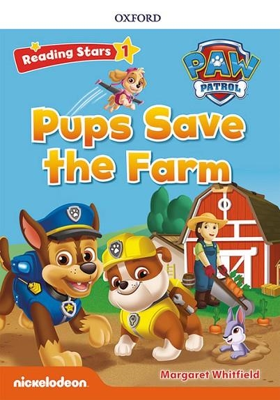 PAW PATROL: PUPS SAVE THE FARM + AUDIO PATRULLA CANINA | 9780194677493 | WHITFIELD, MARGARET