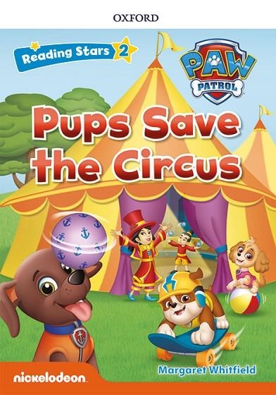 PAW PATROL: PAW PUPS SAVE THE CIRCUS + AUDIO PATRULLA CANINA | 9780194677639 | WHITFIELD, MARGARET