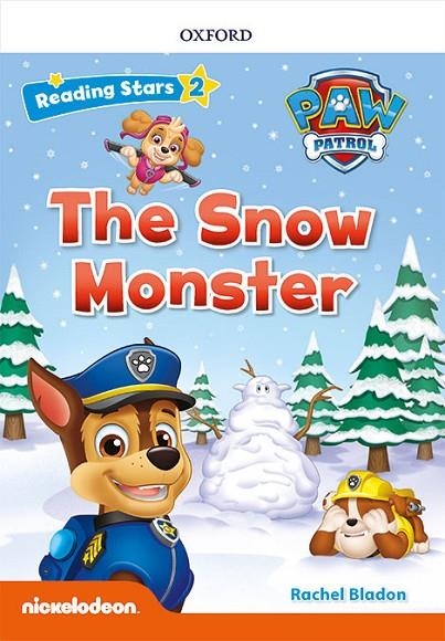 PAW PATROL: PAW PUPS THE SNOW MONSTER + AUDIO PATRULLA CANINA | 9780194677516 | BLADON, RACHEL