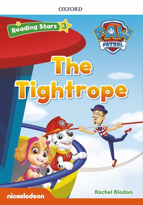 PAW PATROL: PAW PUPS THE TIGHTROPE + AUDIO PATRULLA CANINA | 9780194677912 | BLADON, RACHEL